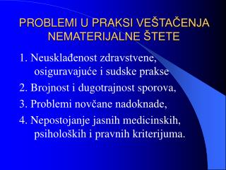 PROBLEMI U PRAKSI VEŠTAČENJA NEMATERIJALNE ŠTETE