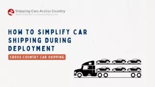 How to Simplify Car Shipping During Deployment