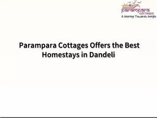 Parampara Cottages Offers the Best Homestays in Dandeli