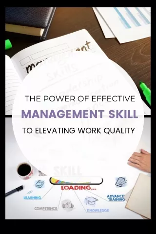 _The Power of Effective Management skill to Elevating Work Quality