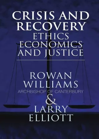 download⚡️[EBOOK]❤️ Crisis and Recovery: Ethics, Economics and Justice