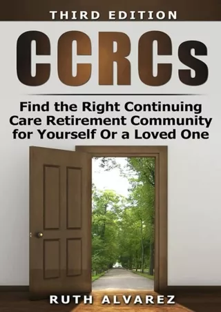 ❤️PDF⚡️ Find the Right CCRC for Yourself or a Loved One