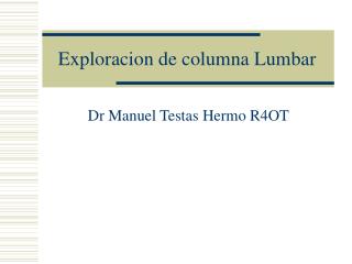 Exploracion de columna Lumbar