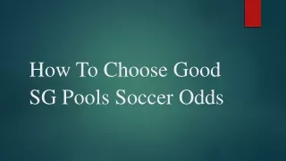 How To Choose Good SG Pools Soccer Odds