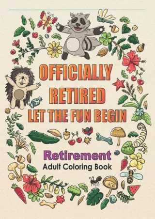 ❤ PDF_  Retirement Adult Coloring Book: Funny Retirement Gift For Women and Men