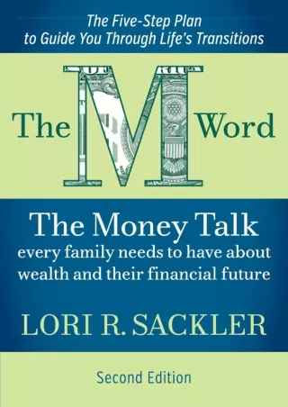✔DOWNLOAD⭐/PDF  The M Word: The Money Talk Every Family Needs to Have About Weal