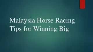 Malaysia Horse Racing Tips for Winning Big