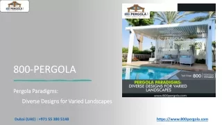 Pergola Paradigms- Diverse Designs for Varied Landscapes