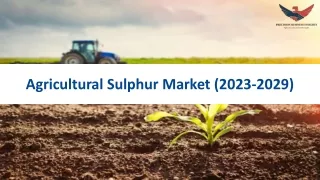 Agricultural Sulphur Market Growth, Size & Forecast 2029