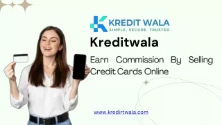 Kreditwala - Earn Commission By Selling Credit Cards Online