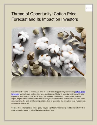 Thread of Opportunity: Cotton Price Forecast and Its Impact on Investors