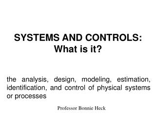 SYSTEMS AND CONTROLS: What is it?