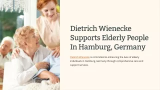 Dietrich Wieneckes Vision - Verbesserung der Lebensqualität älterer Menschen in