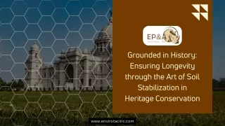 Grounded in History Ensuring Longevity through the Art of Soil Stabilization in Heritage Conservation