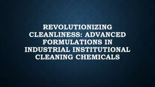 Industrial Institutional Cleaning Chemicals Market is Expected to Clock a Notabl