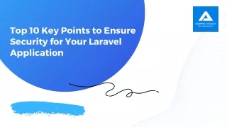 Top 10 Key Points to Ensure Security for Your Laravel Application