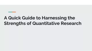 A Quick Guide to Harnessing the Strengths of Quantitative Research