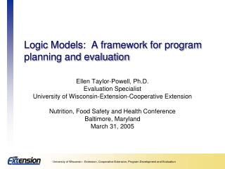 Logic Models: A framework for program planning and evaluation