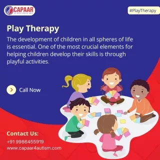Play Therapy for Children with Autism | Centre for Autism in Bangalore | CAPAAR