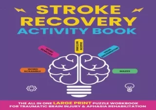 ⚡DOWNLOAD Stroke Recovery Activity Book: The All In One Large Print Puzzle Workb