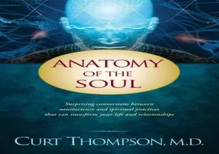 ✔READ ❤PDF Anatomy of the Soul: Surprising Connections between Neuroscience and