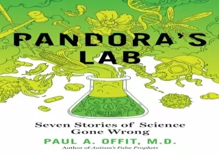 Read❤️ ebook⚡️ [PDF] Pandora's Lab: Seven Stories of Science Gone Wrong