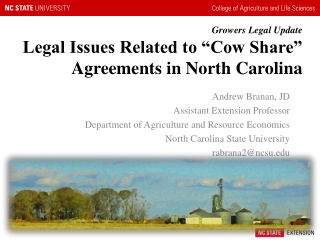 Growers Legal Update Legal Issues Related to “Cow Share” Agreements in North Carolina