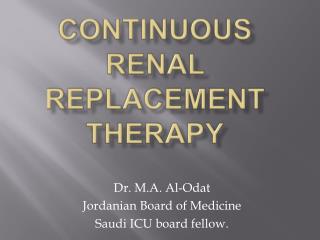 Continuous renal replacement therapy