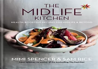 ❤READ ⚡PDF Midlife Kitchen: Health-boosting recipes for midlife & beyond