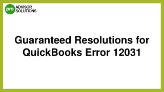 Learn How To Resolve QuickBooks Error 12031
