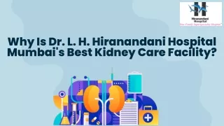 Why Is Dr. L. H. Hiranandani Hospital Mumbai's Best Kidney Care Facility