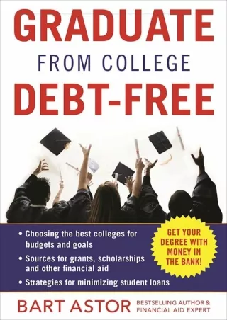 ❤READ⚡ ebook [PDF]  Graduate from College Debt-Free: Get Your Degree With Money