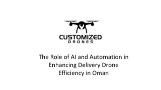 AI and Automation in Enhancing Delivery Drone Efficiency in Oman