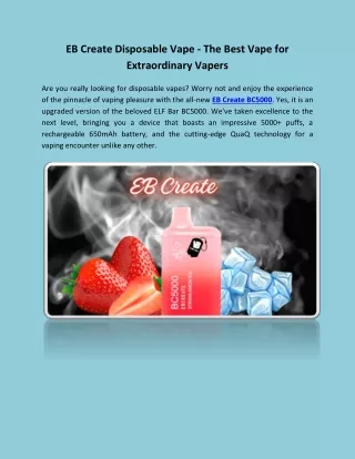 EB Create Disposable Vape - The Best Vape for Extraordinary Vapers