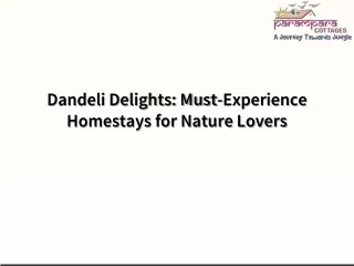 Dandeli Delights Must-Experience Homestays for Nature Lovers