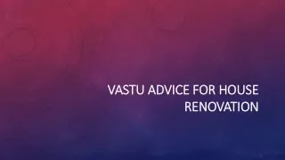 Elevate Your Home: Vastu Wisdom for Renovations