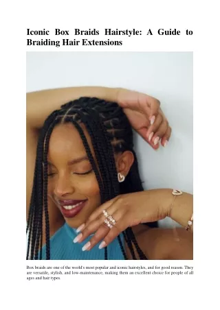 Iconic Box Braids Hairstyle_ A Guide to Braiding Hair Extensions