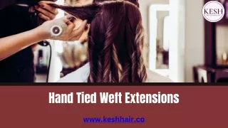 Hand Tied Weft Extensions