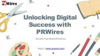 Elevate Your Brand with PRWires