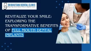 Revitalize Your Smile Exploring the Transformative Benefits of Full Mouth Dental Implants