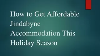 How to Get Affordable Jindabyne Accommodation This Holiday Season