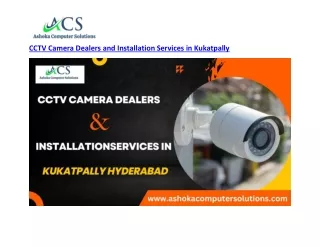 CCTV Camera Dealers and Installation Services in Kukatpally