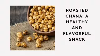 Roasted Chana A Healthy and Flavorful Snack