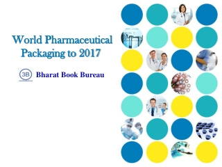 World Pharmaceutical Packaging to 2017