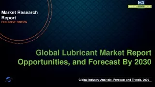 Lubricant Market Worth US$ 207.7 billion by 2030