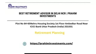 Best Retirement Advisor in Delhi NCR  Prahim Investments