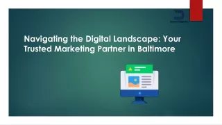 Navigating the Digital Landscape Your Trusted Marketing Partner in Baltimore