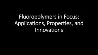 Fluoropolymers Market Opportunity Assessment, Key Vendor Analysis, Forecast by 2