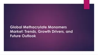 Methacrylate Monomers Market