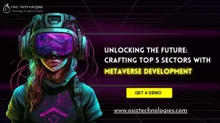 Unlocking the Future: Crafting Top 5 sectors with Metaverse Development